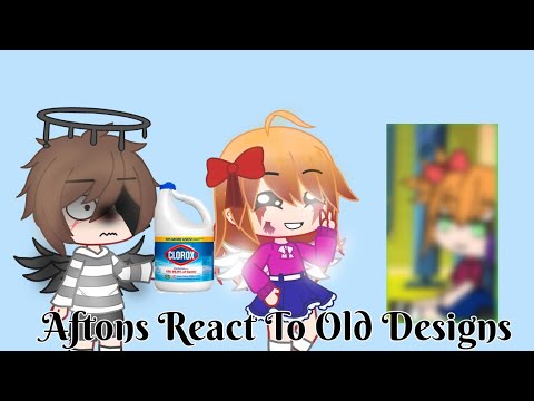 Aftons react to their old designs (cringe 😭🙏) - YouTube