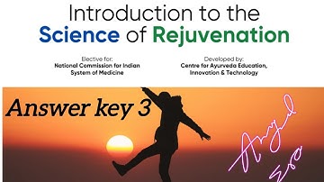 Introduction to the Science of Rejuvenation !! Third module answer key