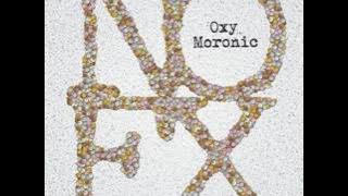 NOFX - Oxy Moronic (Demo Version)