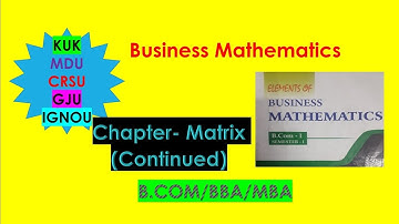 Ex -7.4 Matrix (Continued) chapter of b.com