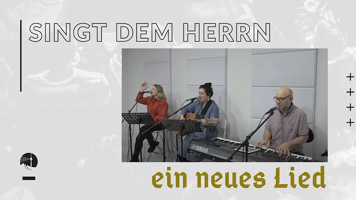 Singt dem Herrn ein neues Lied | Lisa Dimmitt
