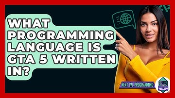 What Programming Language Is GTA 5 Written In? - Next LVL Programming