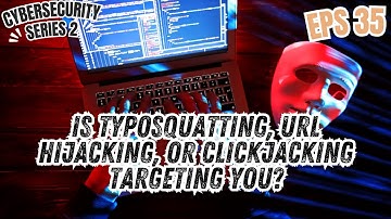 Understanding Typosquatting, URL Hijacking, and Clickjacking in Cybersecurity #cybersecurity