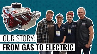 Our Story: Gas Engines to Electric Conversion Kits
