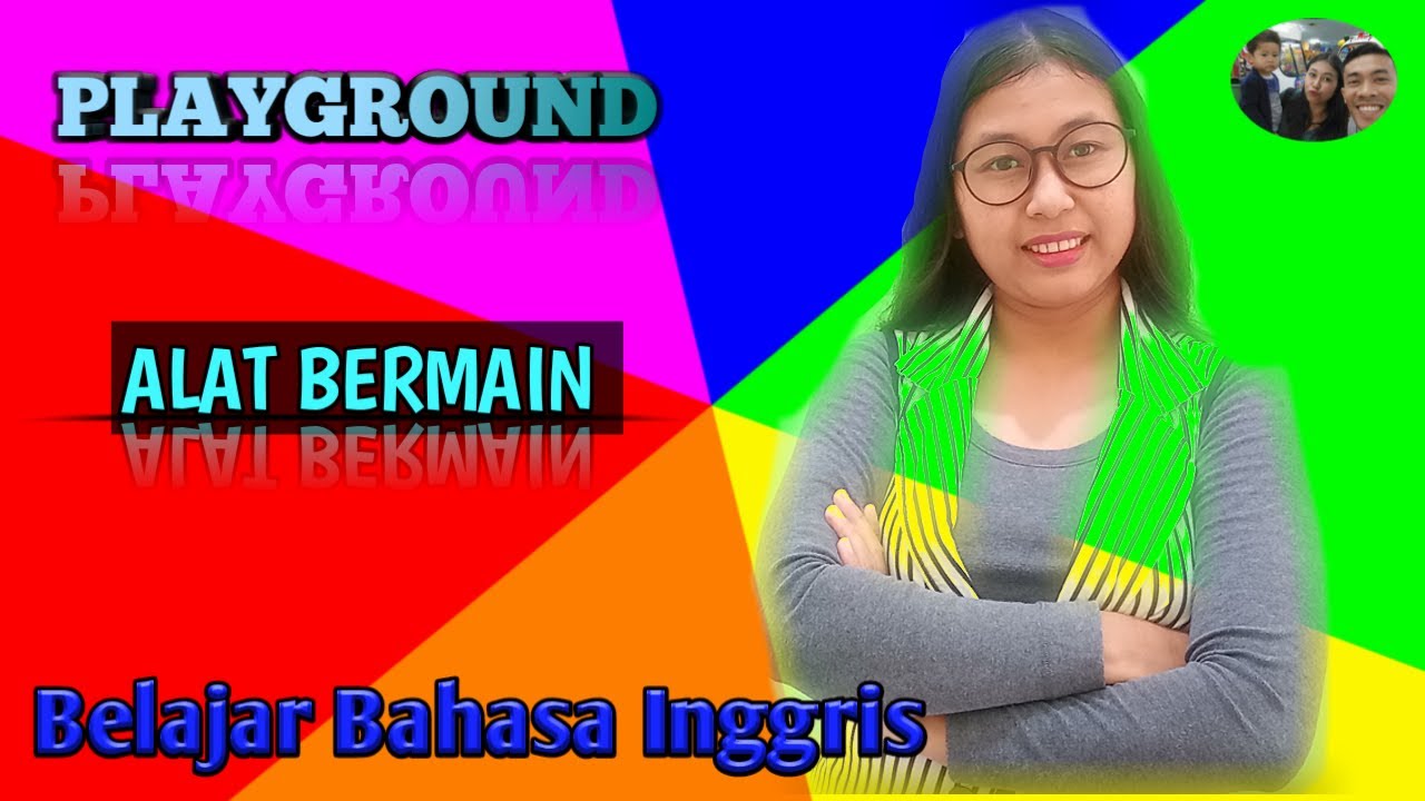 Belajar Bahasa  Inggris  for Kindergarten The Playground 