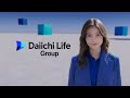 「Daiichi Lifeが広げてく。」国内・海外事業篇 15秒