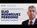 Visita Oficial a Australia del Viceministro de Relaciones Exteriores de Cuba Elio Rodríguez Perdomo
