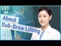 Ask jk  subbrow lifting  korean plastic surgery