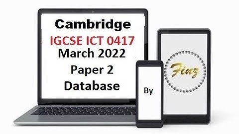 IGCSE ICT (0417) March 2022 P2 Database