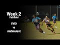 FMO vs Ambivalent - Fairfield Oztag - Week 2