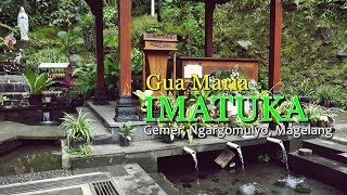 Gua Maria Imatuka, Ngargomulyo, Magelang