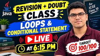 Loops & Conditional Statements REVISION + DOUBT CLASS 🔥 | ICSE Class 9 & 10 | LIVE 6:15 PM