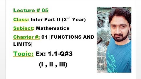 Class Inter Part II-Ch# 01-Ex:1.1 Q#3 (i,ii,iii)-MATHEMATICS BY ALY AHMED-Inter Math