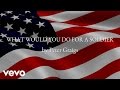 Peter Graigs - WHAT WOULD YOU DO FOR A SOLDIER (AUDIO)