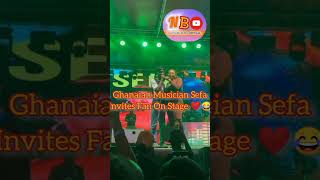 Ghanaian Musician Sefa Invites Fan Live On Stage With An Electrifying Performance.😂 #ghana  #shorts