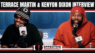 Terrace Martin & Kenyon Dixon On New Album, Working With Top Artists & MORE❗️| Effective Immediately
