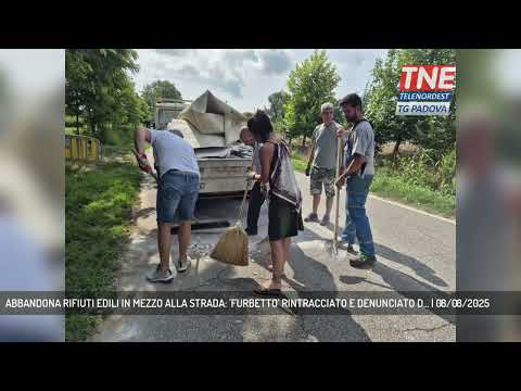 ABBANDONA RIFIUTI EDILI IN MEZZO ALLA STRADA: 'FURBETTO' RINTRACCIATO E DENUNCIATO D... | 08/08/2025