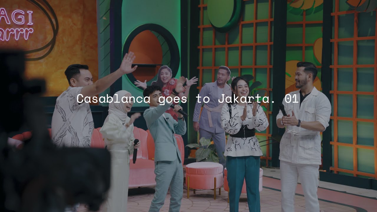 CASABLANCA Goes To Jakarta 🇲🇾 x 🇮🇩 | Episode 1