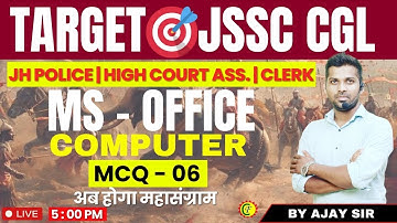 TARGET🎯JSSC CGL | COMPUTER | MS OFFICE MCQ CLASS - 06 | BY AJAY SIR
