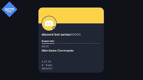 #4: Mini Game Commands | ACM Discord Bot Series (Winter 2023)