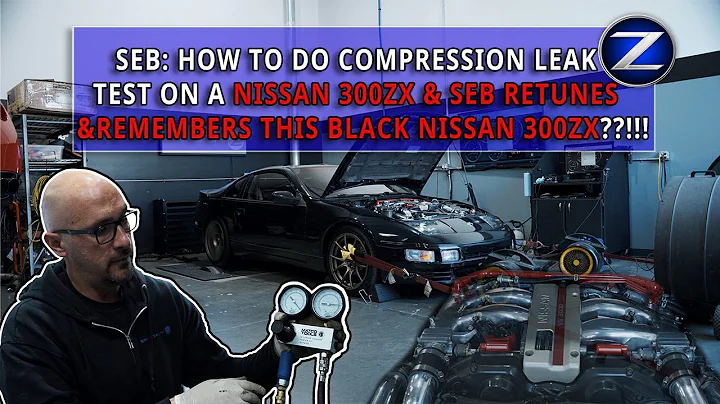 SEB: Compression Leak Test for the z32 + Seb Remembers A Nissan z32 That Comes In for a Tune
