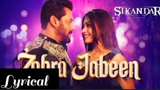 Lyrical : Zohra jabeen l Sikandar l Pritam l Salman khan l Rashmika Mandana l Nakesh , Dev , Mellow