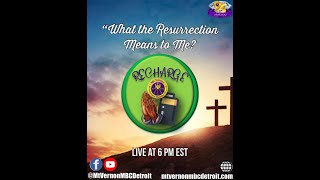 “Mt. Vernonite Weekly Recharge“ 🙏🏾🔌 -4/8/2021 - JESUS IS KING
