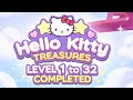 HELLO KITTY TREASURES LEVEL 1 to 32 COMPLETE REWARDS 