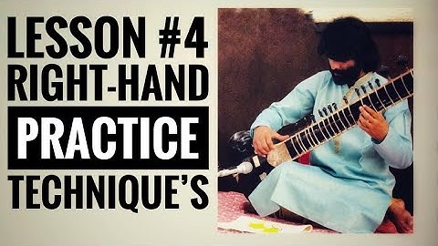 Sitar Tutorial Lesson 4 || Right Hand Practice Techniques || by Dr. ASHOK KUMAR CHAMBYAL