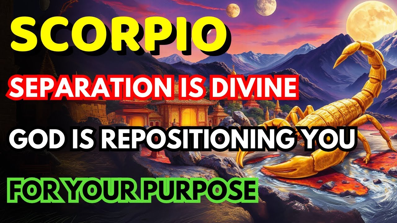 Scorpio ♏ 🙏 GOD IS REMOVING PEOPLE FROM YOUR LIFE TO PROTECT YOUR DESTINY