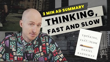 Thinking, Fast & Slow - 3 Minute Summary