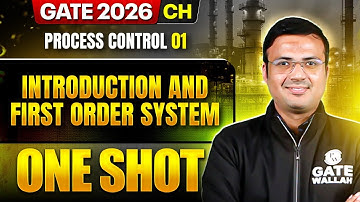 Process Control 01 : Introduction and First Order System | CH | GATE 2026 One Shot Series