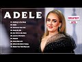 Adele Greatest Hits Full Album - Adele  Songs Playlist 2024 - Best Songs Collection 2024