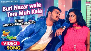 #VIDEO Buri Nazar Wale Tera Muh Kala | Arvind Akela Kallu,Tanushree,Priyanka Maharaj | Bhojpuri Song