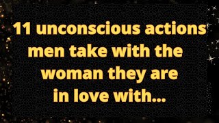 11 ❤️ Unconscious Actions Men Take Only with the Woman They Are in Love With 💑🌟...Love Psychology