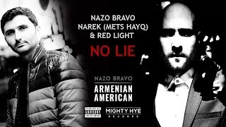 Nazo Bravo ft. Narek (Mets Hayq) and Red Light - No Lie (Audio +18) // Rap // HF  Premiere // HD