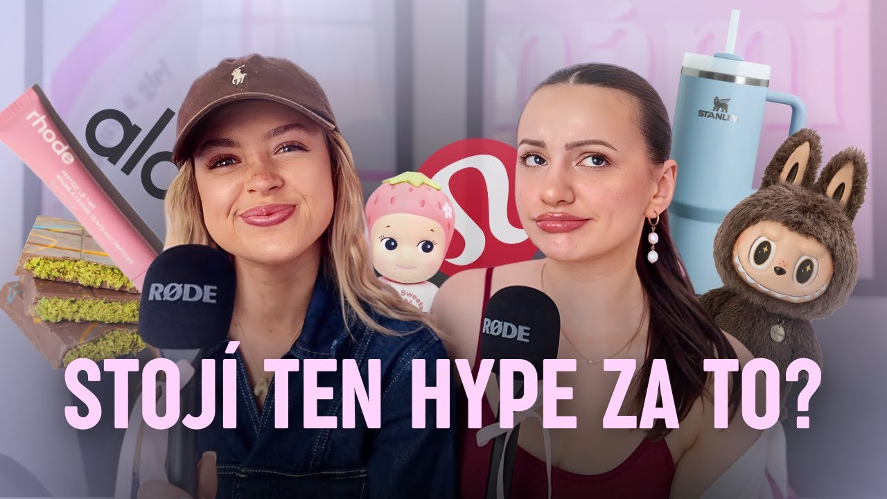 PROPAGANDA, NA KTEROU NESKOČÍME - Labubu, Rhode, dubajská čokoláda, Stanley cup a mnohem víc!