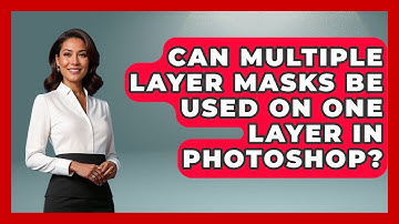 Can Multiple Layer Masks Be Used on One Layer in Photoshop? | The Virtual Art Desk News