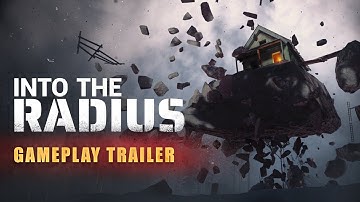 Into the Radius - Gameplay Trailer (2023)