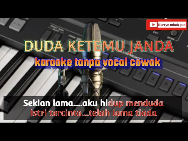 DUDA KETEMU JANDA Karaoke tanpa vocal cowok class=