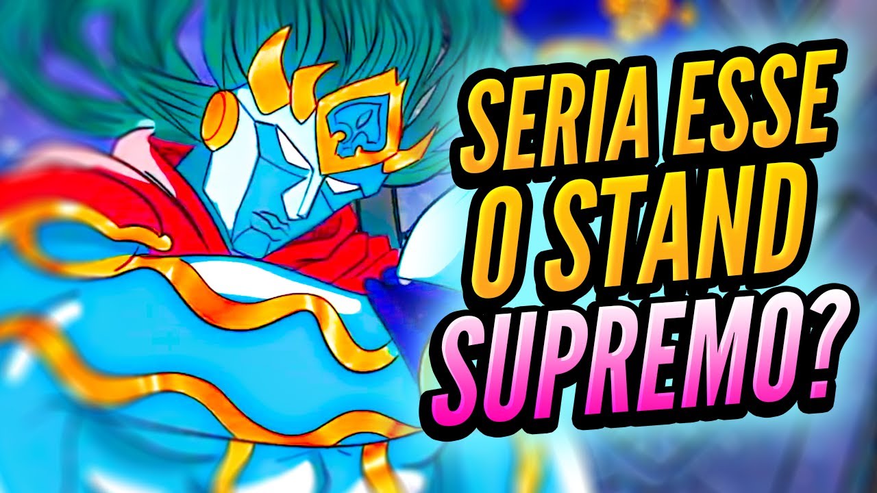 Esse é o Stand MAIS PODEROSO de JOJO segundo OS STATUS