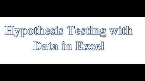 Hypothesis Test with Excel