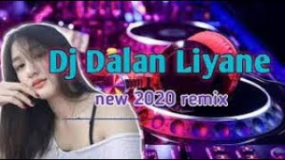 DJ DALAN LIYANE SLOW | HENDRA KUMBARA REMIX FULL BASS TERBARU 2020