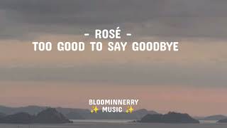 Ros  Too Good To Say Goodbye S