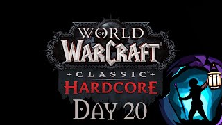 Casually Hardcore World of Warcraft - Day 20