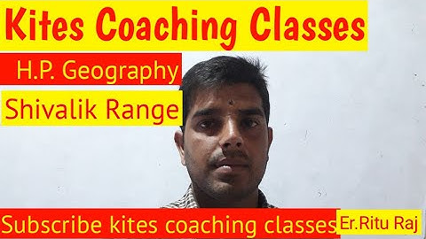 Himachal Pradesh,HP Geography, Shivalik Range ,Himachal Gk Hindi, SHIVALIC REGION,AREA OF SHIVALIC,