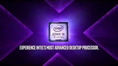 Intel Ice Lake (10nm+) announcement I9X-Series (9th-gen chips)