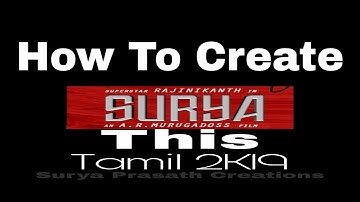 How To Create/Make This Darbar Title Edit | Tamil 2019 |  Surya Prasath Creations
