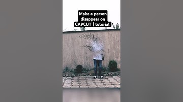 Make yourself disappear on CAPCUT