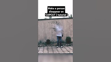 Make yourself disappear on CAPCUT